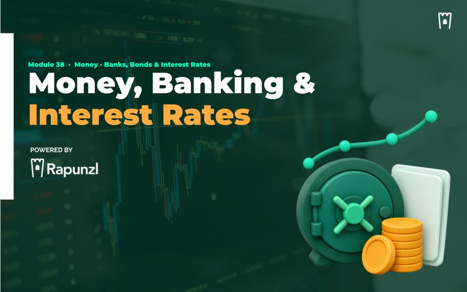 Money, Banking & Interest Rates cover graphic for the Rapunzl economics curriculum